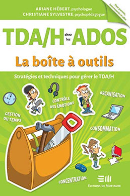 TDA/H chez les ados - La boîte à outils